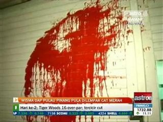 Wisma DAP Pulau Pinang pula dilempar cat merah