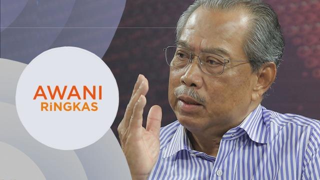 AWANI Ringkas: Kerajaan PN bersifat terbuka | PM cadang pembangkang sertai Majlis Tindakan Ekonomi