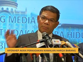 KPDNHEP akan perkasakan kawalan harga barang