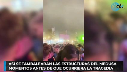 Así se tambaleaban las estructuras del Medusa momentos antes de que ocurriera la tragedia