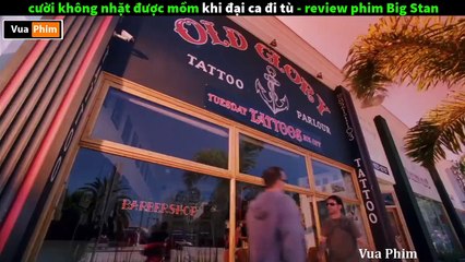 Đại Ca Đi Tù - Cười không Nhặt Được Mồm - Review Phim Đại Ca Big Stan | Mỹ | 2007 | Hành động - Hài hước - Võ thuật