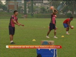 Piala Malaysia : kemenangan jadi misi buat PKNS perkukuh kedudukan