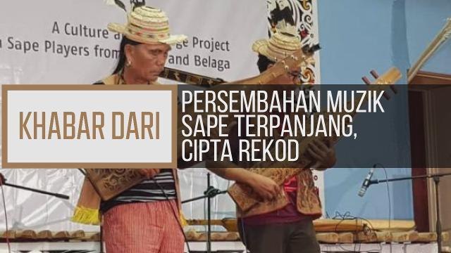 Khabar Dari Sarawak: Persembahan muzik Sape terpanjang, cipta rekod