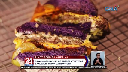 Gawang-pinoy na ube burger at hotdog sandwich, patok sa New York | 24 Oras Weekend
