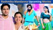 6 Upcoming Movies Of Rashmika Mandanna In 2022-23