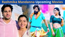 6 Upcoming Movies Of Rashmika Mandanna In 2022-23