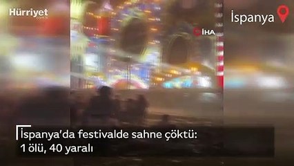 İspanya’da, festivalde sahne çöktü: 1 ölü, 40 yaralı