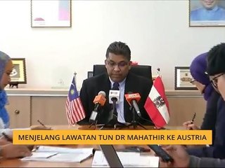 Menjelang lawatan Tun Dr Mahathir ke Austria