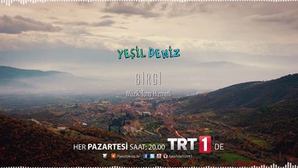 Birgi #YeşilDeniz Dizi Müzikleri