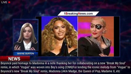 Beyoncé calls Madonna a 'masterpiece genius' for joining her on 'Break My