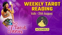 Weekly Tarot Reading : Aquarius - 14th-21th August | Oneindia News
