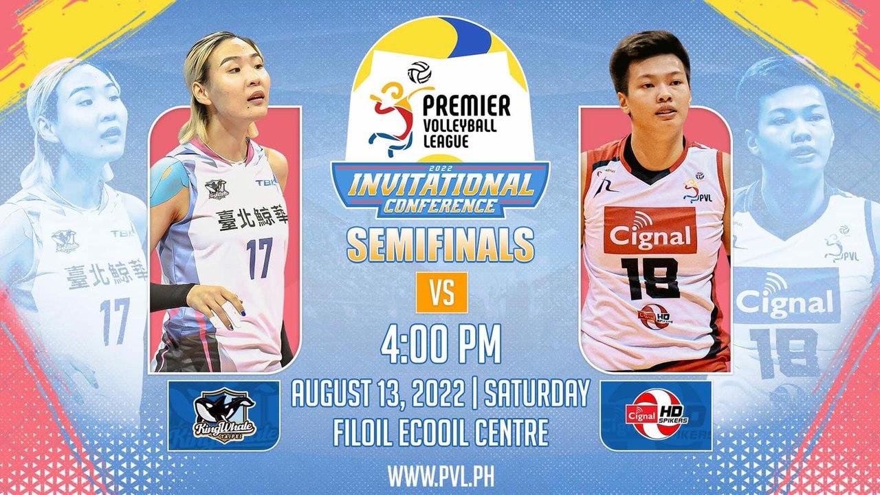 GAME 1 AUGUST 13, 2022 | KINGWHALE TAIPEI vs CIGNAL HD SPIKERS | 2022 PVL INVITATIONAL CONFERENCE