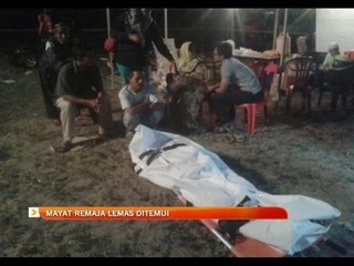 Mayat remaja lemas ditemui
