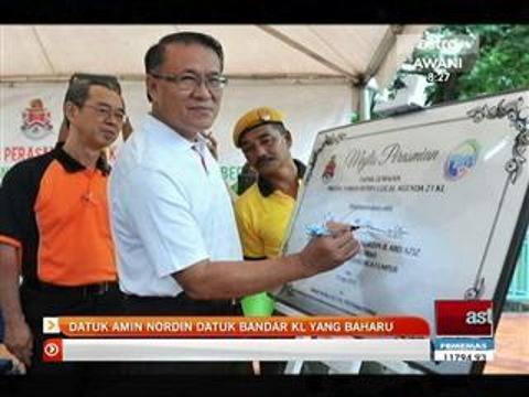 Datuk Amin Nordin Datuk Bandar KL yang baharu