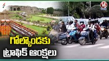 Golconda Fort All Set For Independence Day Celebrations, Traffic Curbs In Hyderabad _ V6 News