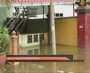 Banjir di Kelantan semakin pulih