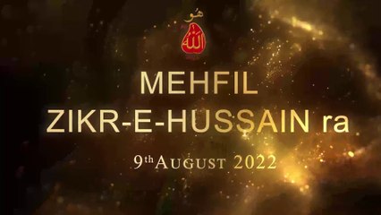 Mehfil Zikr-e-Hussain ra | 10th Muharram 1444 AH | 9th August 2022, Tuesday)