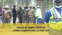 Chaos at Bomas gate as Azimio leaders are locked out