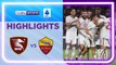 Salernitana v Roma | Serie A 22/23 | Match Highlights