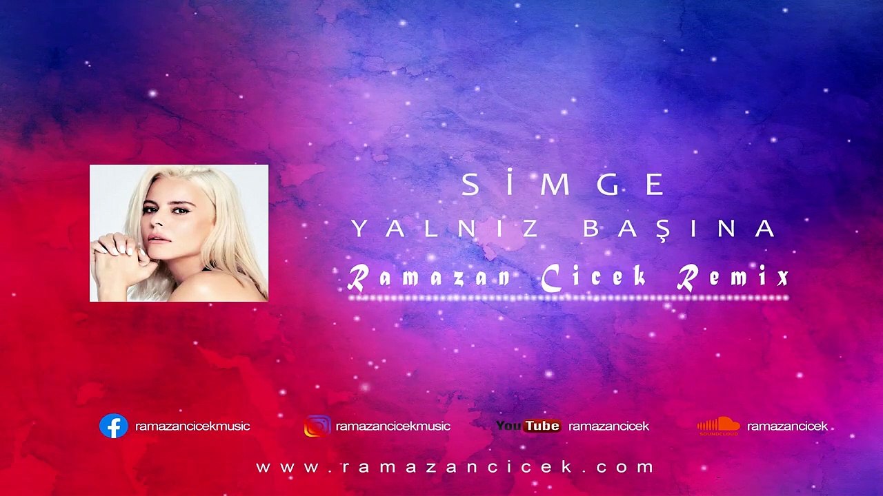 Simge - Yalnız Başına (Ramazan Çiçek Remix)