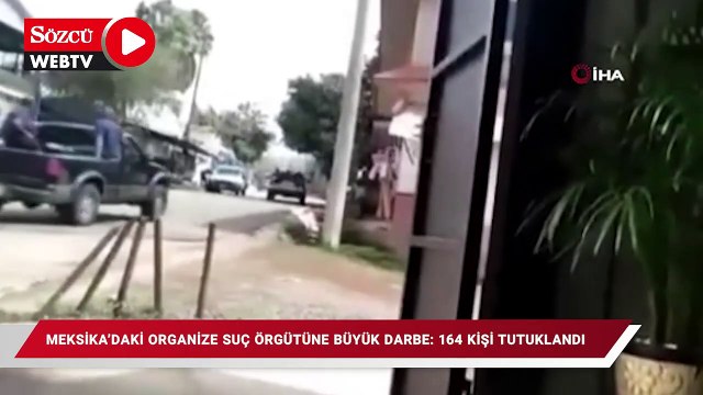 Meksika’daki organize suç örgütüne büyük darbe: 164 kişi tutuklandı