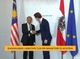 Komen Pagi 23 Jan: Rangkuman lawatan Tun Dr Mahathir di Austria