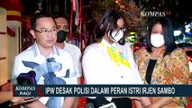 Kasus Pelecehan Istri Ferdy Sambo Disetop, IPW: Polisi Harus Dalami Peran Putri Candrawathi!