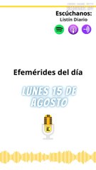 Efemérides lunes 15 de agosto