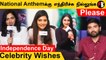 Independence day wishes from Celebrities *Kollywood