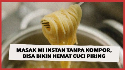 Masak Mi Instan Tanpa Perlu Kompor, Cara Wanita Ini Bisa Bikin Hemat Cuci Piring