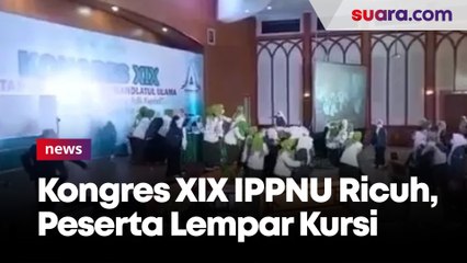 Viral Video Ricuh Kongres Ikatan Pelajar Putri Nahdlatul Ulama, Peserta Lempar Kursi