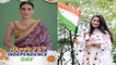 Independence Day 2022:कुछ इस तरह से कर रही है Pakhi से लेकर Pavitra Punia Independence Day Celebrate