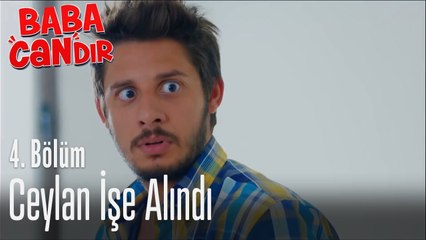 Ceylan işe alındı - Baba Candır 4. Bölüm