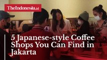 5 Japanese-style Coffee Shops You Can Find in Jakarta