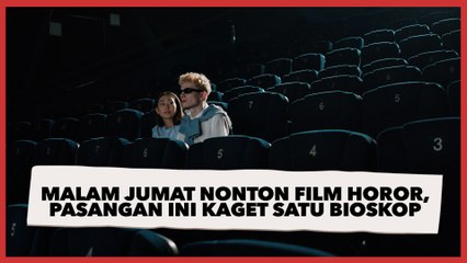 Malam Jumat Nonton Film Horor, Pasangan Ini Kaget Satu Bioskop Kosong