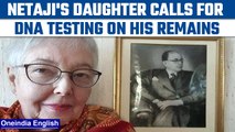 Netaji's remains should be brought back to India for DNA testing: Anita Bose | Oneindia News*News