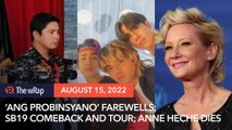 Entertainment wRap: The end of 'Ang Probinsyano,' SB19 comeback and world tour, Anne Heche die