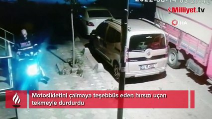 Motosikletini çalmaya teşebbüs eden hırsızı uçan tekmeyle durdurdu