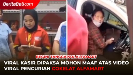 Viral Kasir Mohon Maaf atas Video Viral Pencurian Cokelat, Begini Tanggapan Alfamart