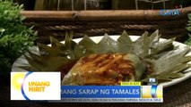 This is Eat: Tamang sarap ng tamales with Eat Girl Love! | Unang Hirit
