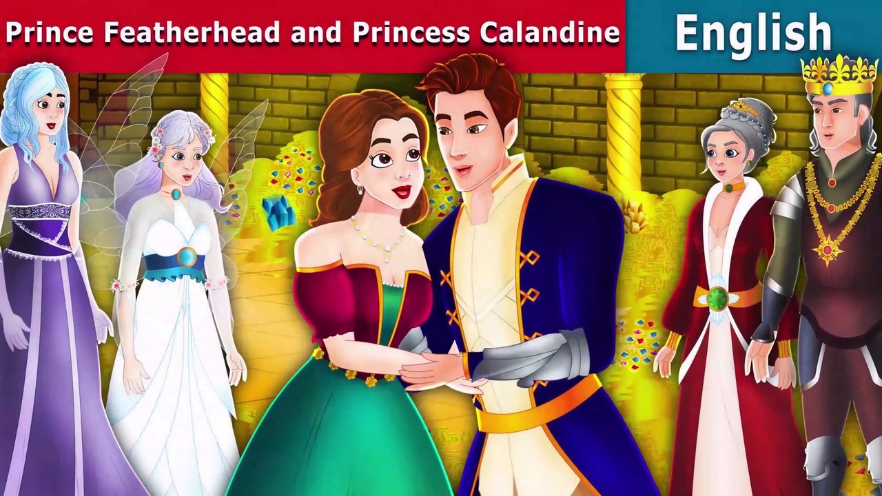 Prince Featherhead and Princess Calandine - English Fairy Tales