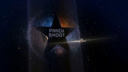 INTRO OF PANCHA BHOOTA (PANCH BHOOT)
