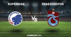 Kopenhag - Trabzonspor ne zaman, hangi kanalda? Kopenhag - Trabzonspor maçı şifresiz mi?