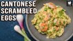 Cantonese Style Scrambled Eggs | Scrambled Eggs With Shrimp | Egg Recipe By Varun | Get Curried