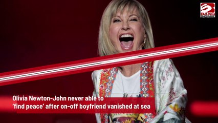 Olivia Newton John Never Able To Find Peace  After On Off Boyfriend Vanished At Sea