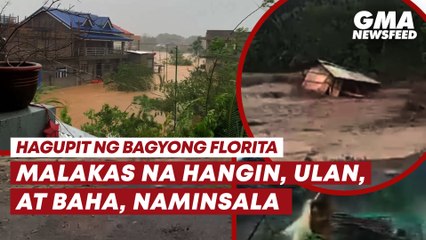 Hagupit ng Bagyong Florita | GMA News Feed