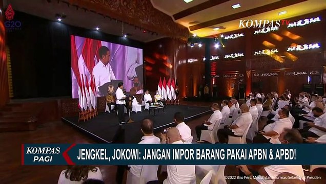 Presiden Jokowi Kesal Jajaran Pemerintah Pusat hingga Daerah Kebiasaan Impor Gunakan APBN dan APBD