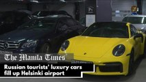 Russian tourists' luxury cars fill up Helsinki airport