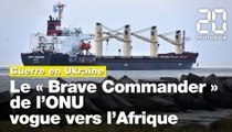 Guerre en Ukraine : Le premier navire humanitaire de l'ONU achemine des céréales vers l'Afrique