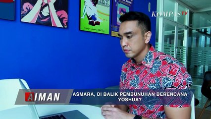 Pembunuhan Yosua: Motif Asmara,Atau...? - AIMAN